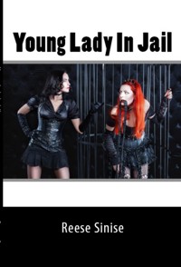 Young Lady In Jail: Extreme Taboo BDSM Erotica - Reese Sinise - E-Book