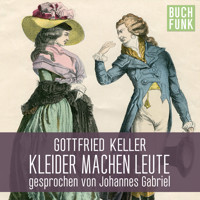 Kleider machen Leute (Ungekürzt) - Gottfried Keller - Hörbuch
