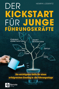 Der Kickstart für junge Führungskräfte - Henryk Lüderitz - E-Book