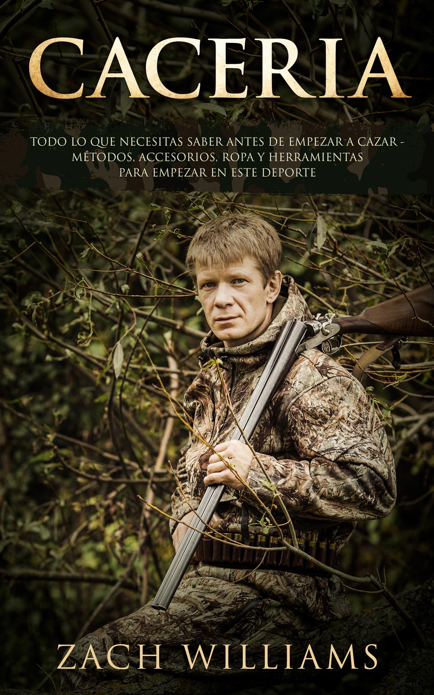 Caceria - Zach Williams - E-Book