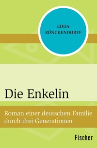 Die Enkelin - Edda Rönckendorff - E-Book