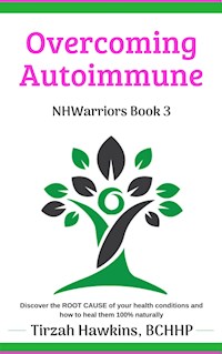 Overcoming Autoimmune Book 2 - Tirzah Hawkins - E-Book