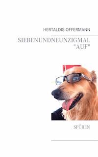 Siebenundneunzigmal "auf" - Hertaldis Offermann - E-Book