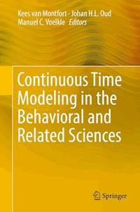 Continuous Time Modeling in the Behavioral and Related Sciences - - E-Book