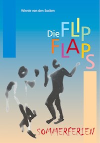 Die FlipFlaps - Sommerferien - Winnie von den Socken - E-Book