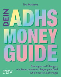 Dein ADHS-Money-Guide - Tina Mathams - E-Book