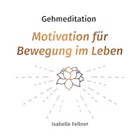 Gehmeditation - Isabelle Fellner - Hörbuch