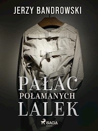 Pałac połamanych lalek - Jerzy Bandrowski - E-Book