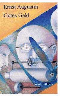 Gutes Geld - Ernst Augustin - E-Book