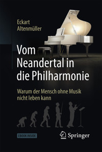 Vom Neandertal in die Philharmonie - Eckart Altenmüller - E-Book