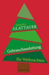 Gebrauchsanleitung für Weihnachten - Daniel Glattauer - E-Book