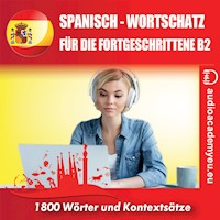 Spanisch-Wortschatz für Fortgeschrittene B2 - Tomas Dvoracek - Hörbuch