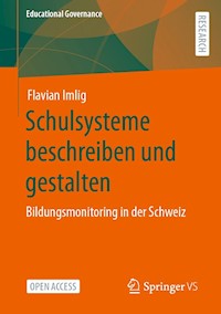 Schulsysteme beschreiben und gestalten - Flavian Imlig - kostenlos E-Book