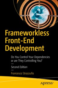 Frameworkless Front-End Development - Francesco Strazzullo - E-Book