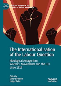 The Internationalisation of the Labour Question - - E-Book