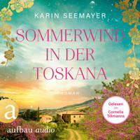 Sommerwind in der Toskana (Ungekürzt) - Karin Seemayer - Hörbuch