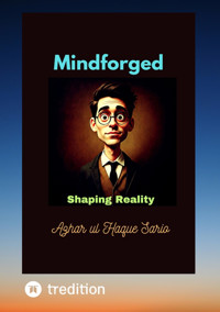 Mindforged - Azhar ul Haque Sario - E-Book