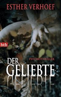 Der Geliebte - Esther Verhoef - E-Book