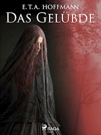 Das Gelübde - E.T.A. Hoffmann - E-Book