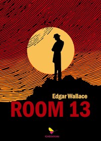 Room 13 - Edgar Wallace - E-Book