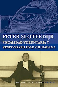 Fiscalidad voluntaria y responsabilidad ciudadana - Sloterdijk Peter - E-Book