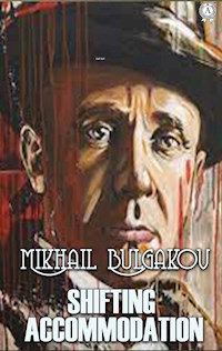Shifting Accommodation - Mikhail Bulgakov - E-Book