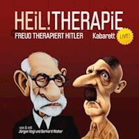 Heil!therapie - Freud therapiert Hitler -  - Hörbuch