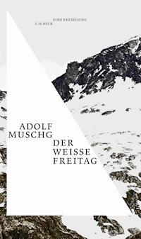 Der weiße Freitag - Adolf Muschg - E-Book