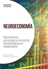 Neuroeconomía - Elena Ortiz Terán - E-Book