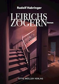 Leirichs Zögern - Rudolf Habringer - E-Book