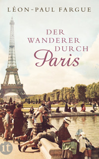 Der Wanderer durch Paris - Léon-Paul Fargue - E-Book