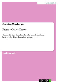Factory-Outlet-Center: - Christian Momberger - E-Book