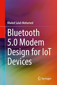 Bluetooth 5.0 Modem Design for IoT Devices - Khaled Salah Mohamed - E-Book