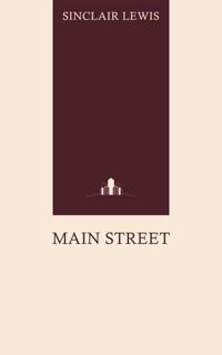 Main Street - Sinclair Lewis - E-Book