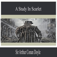 A Study in Scarlet - Sir Arthur Conan Doyle - Hörbuch