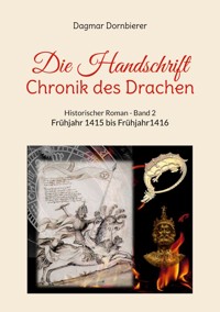 Die Handschrift - Chronik des Drachen - Band 2 - Dagmar Dornbierer - E-Book