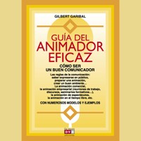 Guía del animador eficaz - Gilbert Garibal - Hörbuch