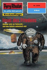 Perry Rhodan 2048: Insel des Friedens - Rainer Castor - E-Book