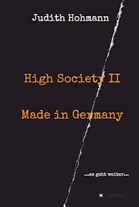 High Society II - Made in Germany - Judith Hohmann - E-Book