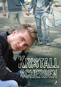 Kristallscherben - Svea Lundberg - E-Book