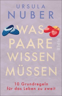 Was Paare wissen müssen - Ursula Nuber - E-Book