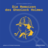Die Memoiren des Sherlock Holmes (Ungekürzt) - Sir Arthur Conan Doyle - Hörbuch