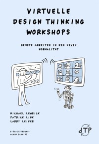 Virtuelle Design Thinking Workshops - Larry Leifer - E-Book