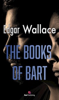 The Books of Bart - Edgar Wallace - E-Book