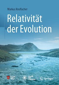 Relativität der Evolution - Markus Knoflacher - E-Book