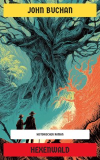 Hexenwald - John Buchan - E-Book
