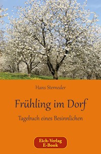 Frühling im Dorf - Hans Sterneder - E-Book