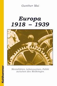 Europa 1918-1939 - Gunther Mai - E-Book