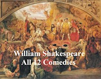 Shakespeare's Comedies: 12  plays with line numbers - William Shakespeare - E-Book