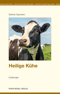 Heilige Kühe - Dietmar Gaumann - E-Book